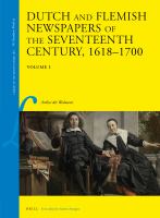 Dutch and Flemish Newspapers of the Seventeenth Century, 1618-1700 (2 Vols. ).