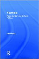 Yearning race, gender, and cultural politics /