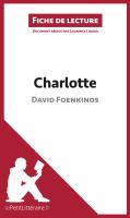 Charlotte de David Foenkinos (Fiche de Lecture) : Analyse Complète et Résumé détaillé de L'oeuvre.