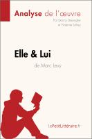 Elle and Lui de Marc Levy (Analyse de L'oeuvre) : Analyse Complète et Résumé détaillé de L'oeuvre.