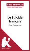 Le Suicide Français d'Éric Zemmour (Fiche de Lecture) : Analyse Complète et Résumé détaillé de L'oeuvre.
