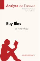 Ruy Blas de Victor Hugo (Analyse de L'oeuvre) : Analyse Complète et Résumé détaillé de L'oeuvre.