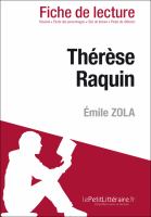 Thérèse Raquin d'Émile Zola (Analyse de L'oeuvre) : Analyse Complète et Résumé détaillé de L'oeuvre.