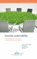 Towards Sustainability : Major Challenges for Corporate Law, Corporate Governance and Regulation.