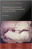 Attachment and Immigrants : Emotional Security Among Dutch and Belgian Immigrants in California, U.S.A.