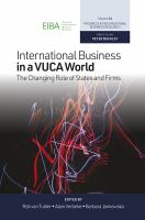 International Business in a VUCA World : The Changing Role of States and Firms.