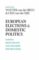 European Elections and Domestic Politics : Lessons from the Past and Scenarios for the Future.